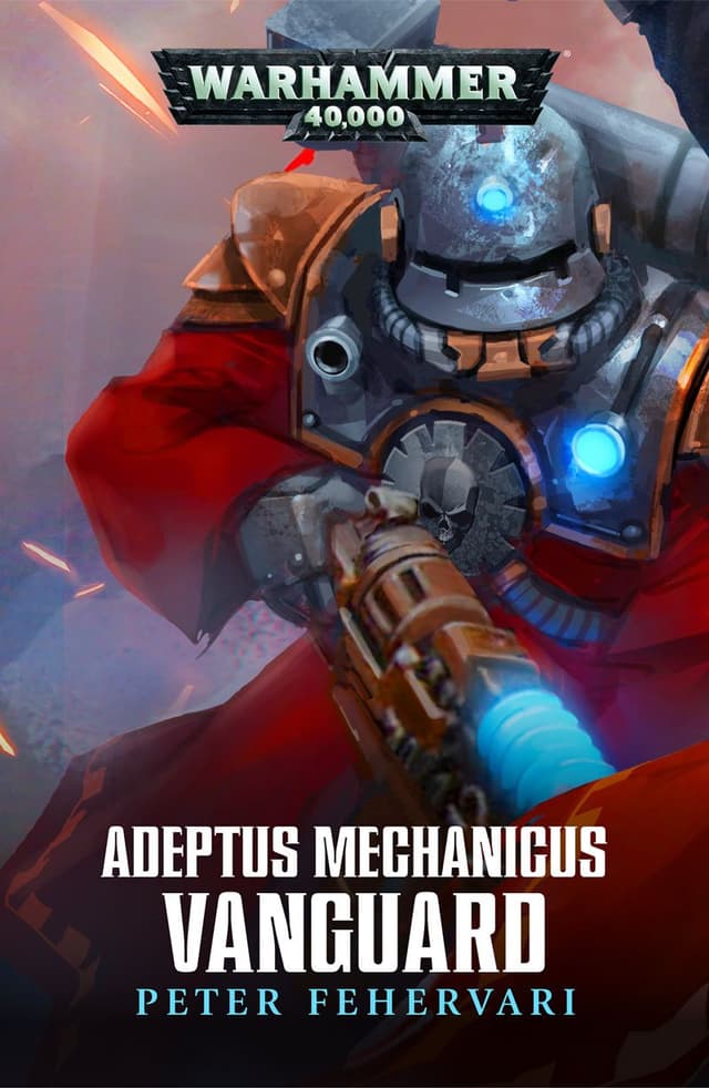 Cover Image for Adeptus Mechanicus: Vanguard